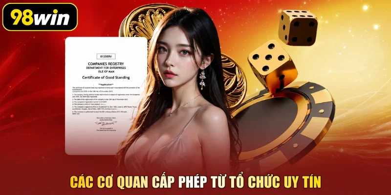 Các cơ quan cấp phép từ tổ chức uy tín