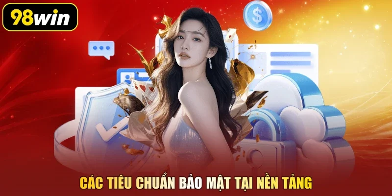 Các tiêu chuẩn bảo mật tại nền tảng