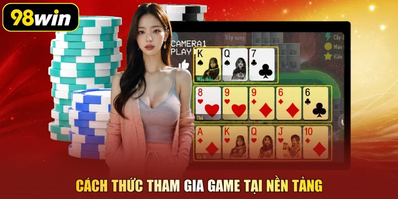 Cách thức tham gia game tại nền tảng