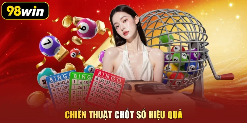 Chiến thuật chốt số hiệu quả