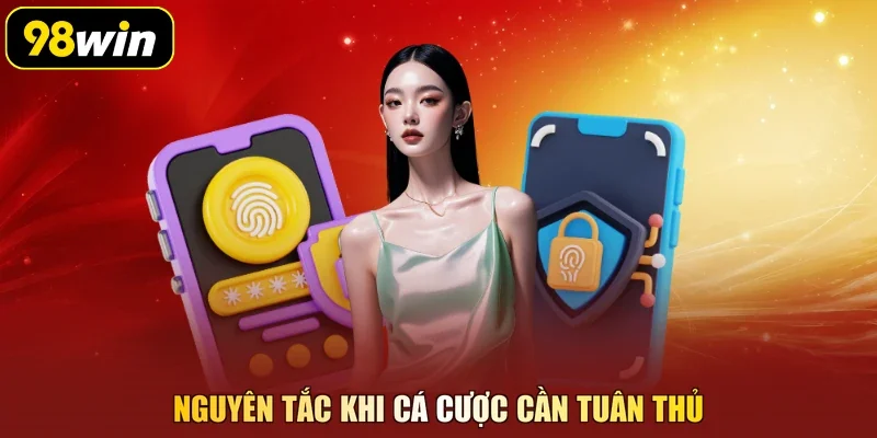 Nguyên tắc khi cá cược cần tuân thủ