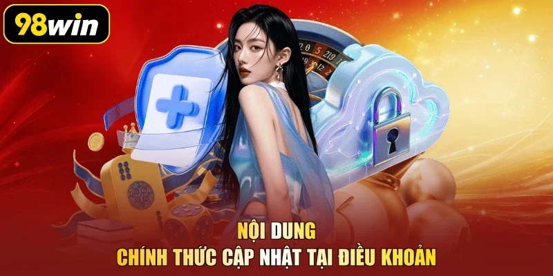 Nội dung chính thức cập nhật tại điều khoản