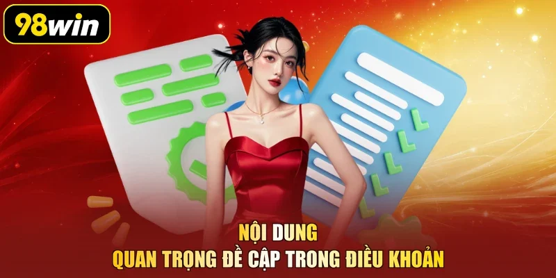 Nội dung quan trọng đề cập trong điều khoản